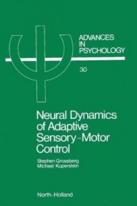Baixar NEURAL DYNAMICS  OF ADAPTIVE SENSORY-MOTOR CONTROL: BALLISTIC EYE MOVEMENTS pdf, epub, eBook