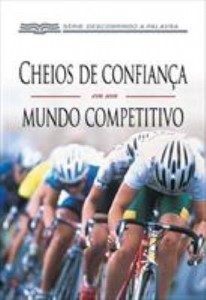 Baixar Cheios de Confiança em um Mundo Competitivo pdf, epub, eBook