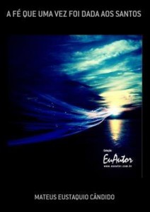 Baixar A FÉ Que Uma Vez Foi Dada Aos Santos pdf, epub, eBook