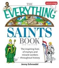 Baixar The Everything Saints Book: The Inspiring Lives of Martyrs And Miracle Workers Throughout History pdf, epub, eBook