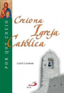 Baixar Creio na Igreja Católica pdf, epub, eBook