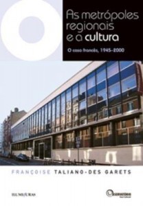 Baixar As Metrópoles Regionais e a Cultura: O caso francês, 1945-2000 pdf, epub, eBook
