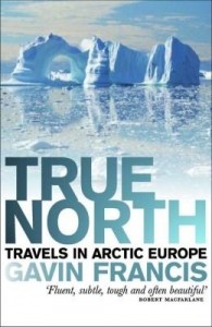 Baixar True North: Travels in Arctic Europe pdf, epub, eBook