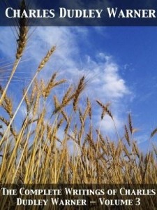 Baixar The Complete Writings of Charles Dudley Warner – Volume 3 pdf, epub, eBook