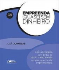 Baixar EMPREENDA (QUASE) SEM DINHEIRO: COLEÇÃO 101 MANEIRAS – 1ª edição pdf, epub, eBook