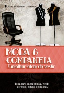 Baixar Moda & Companhia. Ideal para quem produz, vende, gerencia, estuda e consome pdf, epub, eBook