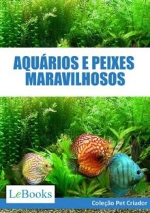 Baixar Aquários e peixes maravilhosos pdf, epub, eBook