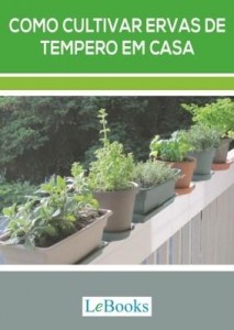Baixar Como cultivar ervas de tempero em casa pdf, epub, eBook