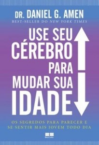 Baixar Use seu cérebro para mudar sua idade pdf, epub, eBook