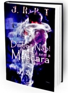 Baixar Diabo? Não! Foi você sem a Mascara pdf, epub, eBook
