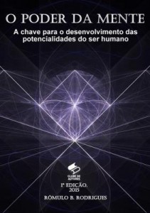Baixar O Poder Da Mente    A Chave Para O Desenvolvimento Das Potencialidades Do Ser Humano pdf, epub, eBook