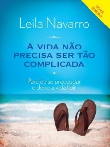 Baixar A vida não precisa ser tão complicada – Pare de se preocupar e deixe a vida fluir pdf, epub, eBook