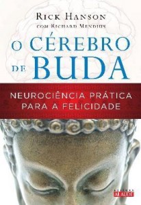 Baixar O Cérebro de Buda – Neurociencia Prática Para a Falicidade pdf, epub, eBook