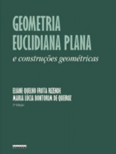 Baixar Geometria Euclidiana Plana e Construções Geométricas – 2ª Ed. pdf, epub, eBook