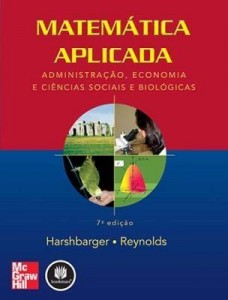 Baixar Matemática Aplicada: Administração, Economia e Ciências Sociais e Biológicas pdf, epub, eBook