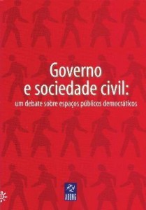Baixar Governo e Sociedade Civil: Um Debate Sobre Espaços Públicos Democráticos pdf, epub, eBook