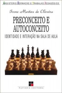 Baixar Preconceito e autoconceito: Identidade e interação na sala de aula pdf, epub, eBook