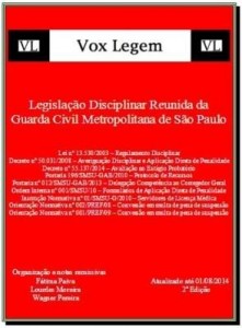Baixar Legislação Disciplinar Reunida da  Guarda Civil Metropolitana de São Paulo – 1º Edição pdf, epub, eBook
