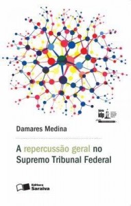 Baixar Série IDP – Linha Pesquisa Acadêmica – A Repercussão Geral no Supremo Tribunal Federal pdf, epub, eBook