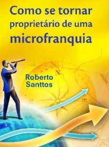 Baixar Como se tornar proprietário de uma microfranquia pdf, epub, eBook