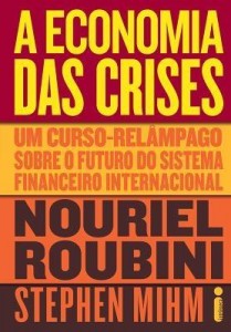Baixar A Economia das Crises – Um Curso Relâmpago Sobre o Futuro do Sistema Financeiro Internacional pdf, epub, eBook