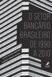 Baixar O Setor Bancário Brasileiro de 1990 A 2010 pdf, epub, eBook