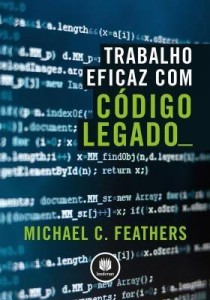 Baixar Trabalho Eficaz com Código Legado pdf, epub, eBook