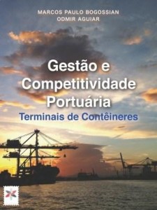 Baixar Gestão e Competitividade Portuária: Terminais de Contêineres pdf, epub, eBook