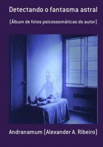 Baixar Detectando O Fantasma Astral pdf, epub, eBook