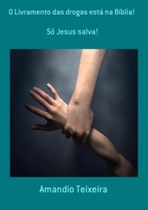 Baixar O Livramento Das Drogas Está Na Bíblia! pdf, epub, eBook