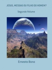 Baixar JESUS, MESSIAS OU FILHO DO HOMEM? – SEGUNDO VOLUME pdf, epub, eBook