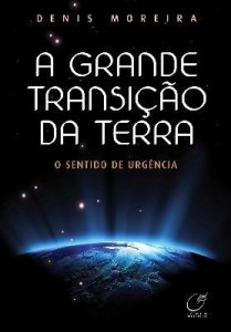 Baixar A Grande Transição da Terra – o Sentido de Urgência pdf, epub, eBook