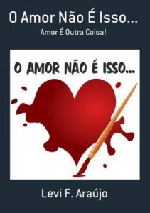 Baixar O Amor Não É Isso… pdf, epub, eBook