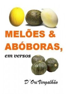 Baixar MelÕes & AbÓboras Em Versos pdf, epub, eBook