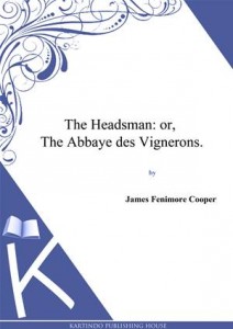 Baixar Headsman or, the abbaye des vignerons, the pdf, epub, eBook