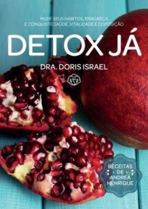 Baixar Detox Já! – Mude seus hábitos, emagreça e conquiste saúde, vitalidade e disposição pdf, epub, eBook