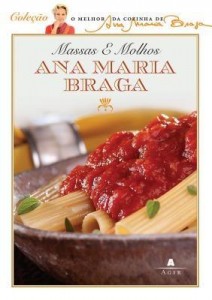 Baixar Massas e Molhos – Col. o Melhor da Cozinha de Ana Maria Braga pdf, epub, eBook