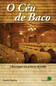 Baixar O Céu de Baco – Uma viagem aos prazeres do vinho. pdf, epub, eBook