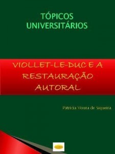 Baixar VIOLLET-LE-DUC E A RESTAURAÇÃO AUTORAL pdf, epub, eBook