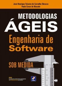Baixar Metodologias Ágeis – Engenharia de Software sob Medida pdf, epub, eBook