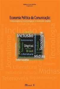 Baixar Economia Política Da Comunicação – Convergência Tecnológica E Inclusão Digital pdf, epub, eBook