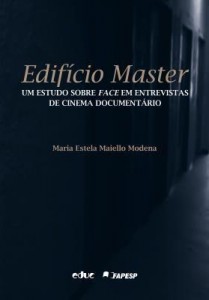 Baixar Edifício Master: Um estudo sobre face em entrevistas de cinema documentário pdf, epub, eBook