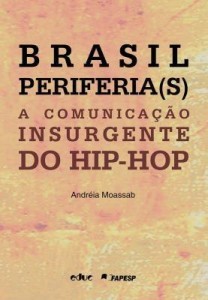 Baixar Brasil periferia(s): A comunicação insurgente do hip-hop pdf, epub, eBook
