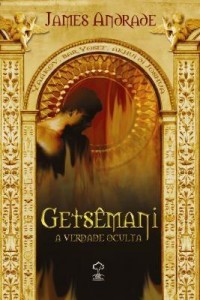 Baixar Getsêmani – A Verdade Oculta pdf, epub, eBook
