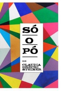 Baixar Só o pó – Três primeiras temporadas pdf, epub, eBook