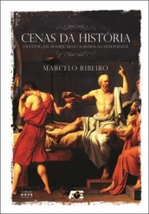 Baixar Cenas da História – Os fatos que modificaram os rumos da humanidade pdf, epub, eBook