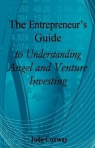 Baixar The Entrepreneur's Guide to Understanding Angel and Venture Investing pdf, epub, eBook