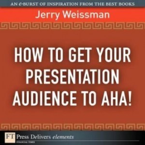 Baixar How to Get Your Presentation Audience to AHA! pdf, epub, eBook