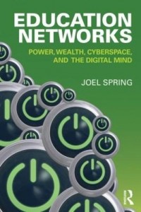 Baixar Education Networks: Power, Wealth, Cyberspace, and the Digital Mind pdf, epub, eBook