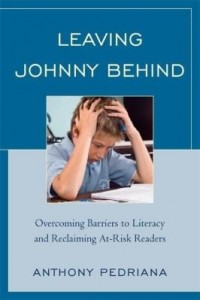 Baixar Leaving Johnny Behind: Overcoming Barriers to Literacy and Reclaiming At-Risk Readers pdf, epub, eBook